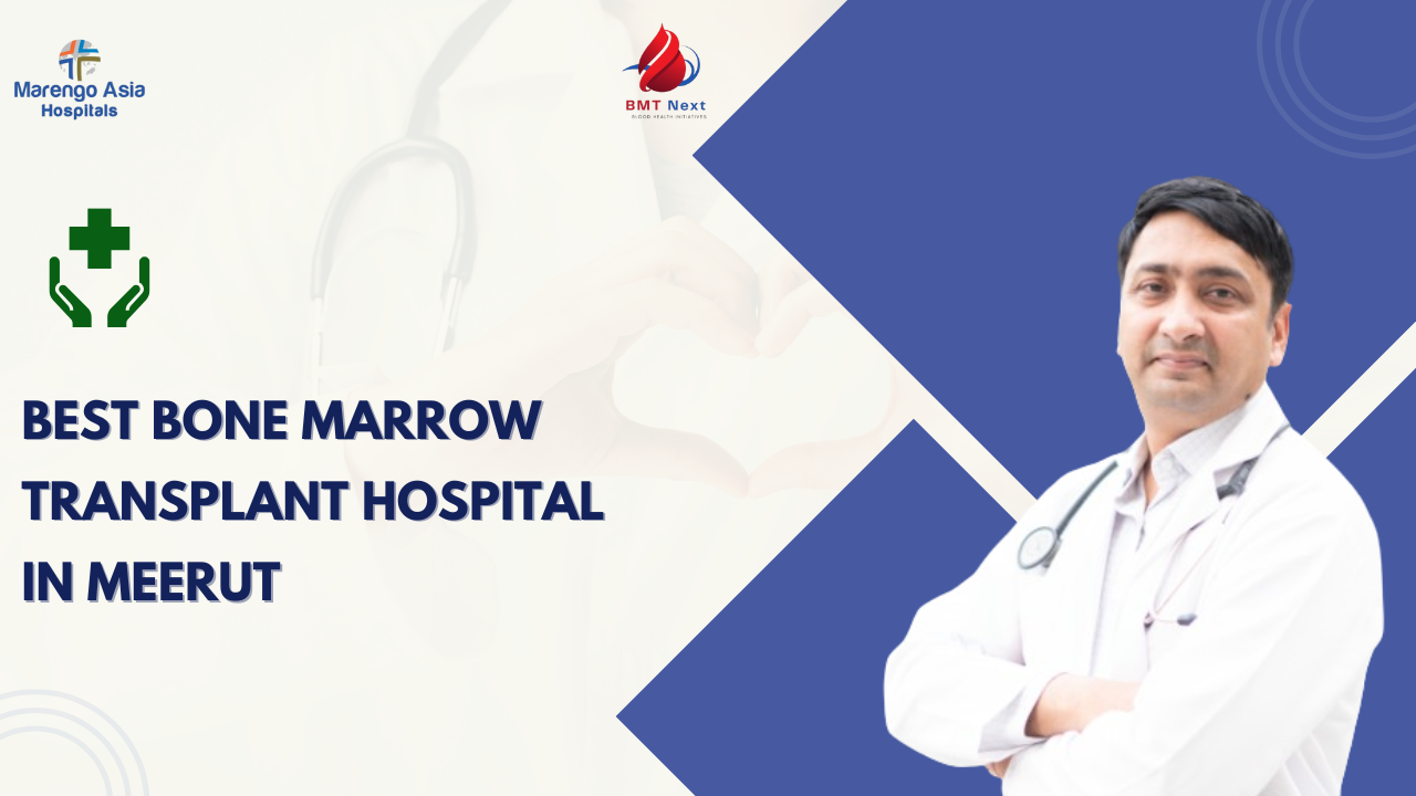 best bone marrow hospital in meerut